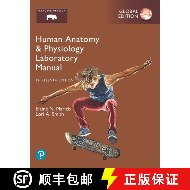 【3-4周达】Human Anatomy & Physiology Laboratory Manual, Fetal Pig Version, Global Edition [9781292441948]