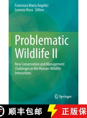 预订 Problematic Wildlife II : New Conservation and Management Challenges in the Human-Wildlife Inter... [9783030423377]