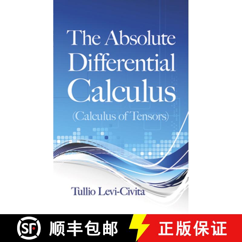 预订 The Absolute Differential Calculus (Calculus of Tensors) [9780486634012]