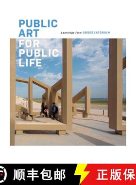 【3-4周达】Public Art for Public Life: Learnings from Observatorium [9789462086685]