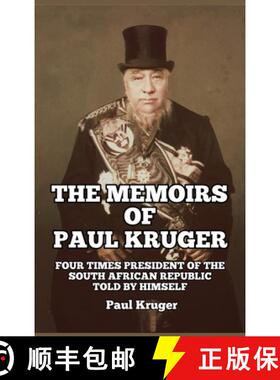 【3-4周达】The Memoirs of Paul Kruger : Four Times President of the South African Republic: Told by H... [9781647644802]