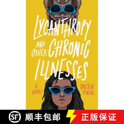 预订 精装 Lycanthropy and Other Chronic Illnesses: A Novel [9781683692348]