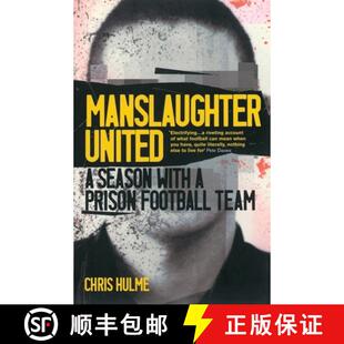 【3-4周达】Manslaughter United : A Season with a Prison Football Team [9780224100618]