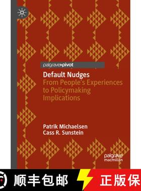 【3-4周达】Default Nudges : From People's Experiences to Policymaking Implications [9783031215575]