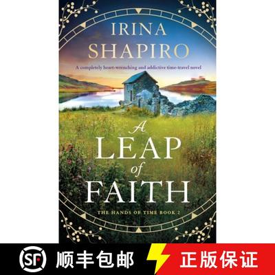 预订 A Leap of Faith: A Completely Heart-Wrenching and Addictive Time-Travel Novel [9781805086505]