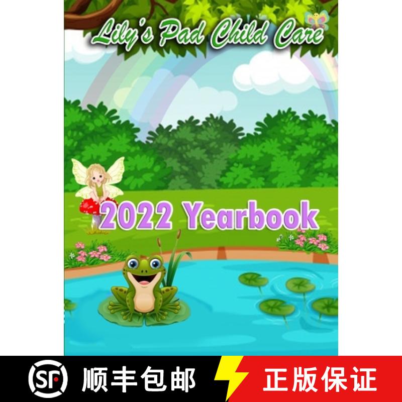 【2-3周达】2022 Yearbook for Lily's Pad Child Care [9781312796539]