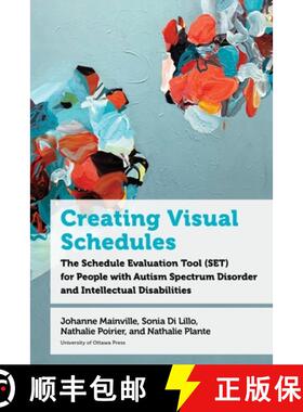 【3-4周达】Creating Visual Schedules: The Schedule Evaluation Tool (Set) for People with Autism Spect... [9780776639727]