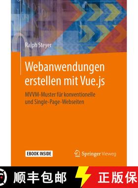 【3-4周达】Webanwendungen erstellen mit Vue.js: MVVM-Muster für konventionelle und Single-Page-Webse... [9783658271695]