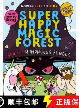 【3-4周达】Super Happy Magic Forest and the Humongous Fungus: NOW IN COLOUR! [9781382054607]