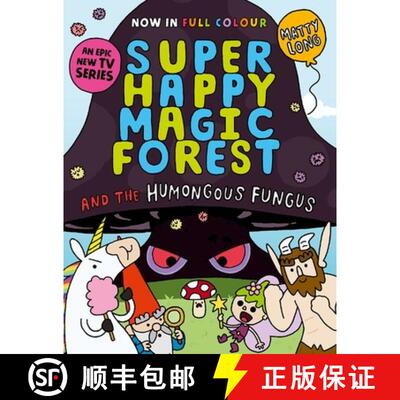 【3-4周达】Super Happy Magic Forest and the Humongous Fungus: NOW IN COLOUR! [9781382054607]