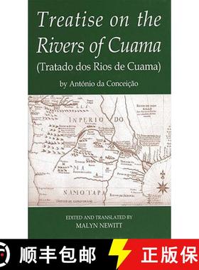 【3-4周达】Treatise on the Rivers of Cuama' (Tratado DOS Rios de Cuama) by Antonio Da Conceicao [9780197264072]