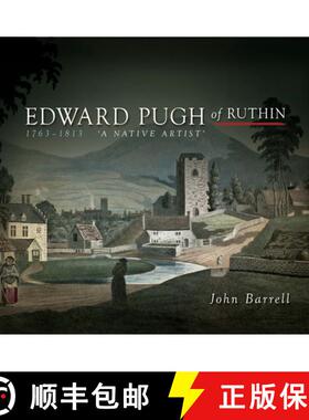 【3-4周达】Edward Pugh of Ruthin 1763-1813 : A Native Artist [9780708325674]
