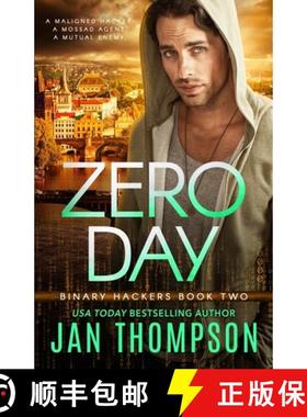 【3-4周达】Zero Day: Internet Underground... Inspirational Near-Future Technothriller with Romance [9781944188627]