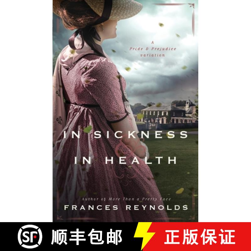 【3-4周达】In Sickness and in Health: A Variation of Jane Austen's Pride and Prejudice [9781956613728]