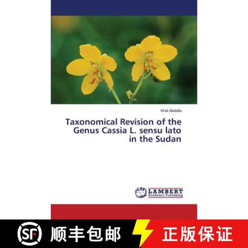 预订 Taxonomical Revision of the Genus Cassia L. sensu lato in the Sudan [9783659752049]