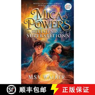 【3-4周达】精装 Mica Powers and the Legend of the Superstitions: When Lightning Strikes Heroes Are Born [9798992339109]