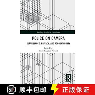 【3-4周达】Police on Camera : Surveillance, Privacy, and Accountability [9781138342439]