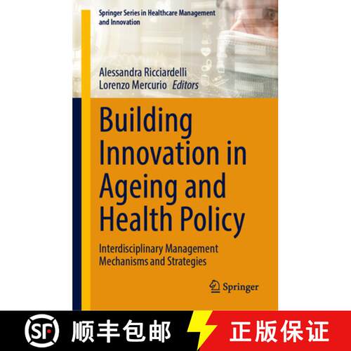 【3-4周达】精装 Building Innovation in Ageing and Health Policy: Interdisciplinary Management Mechani... [9783032091628]
