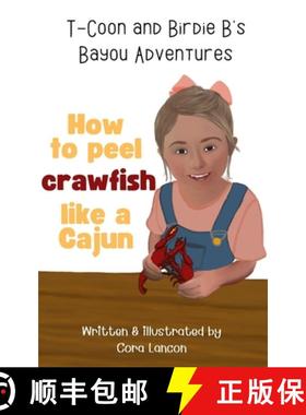 预订 How to peel crawfish like a Cajun [9781088097281]