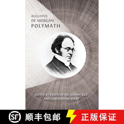 【3-4周达】Augustus De Morgan, Polymath: New Perspectives on his Life and Legacy [9781805113263]