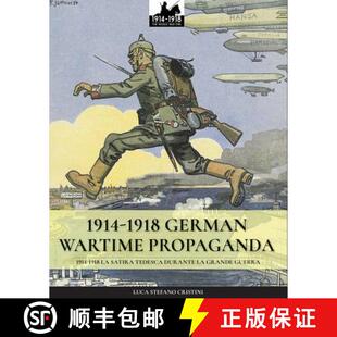 【3-4周达】1914-1918 German Wartime Propaganda: 1914-1918 La satira tedesca durante la Grande Guerra [9788893272810]