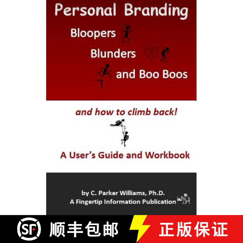 【3-4周达】Personal Branding Bloopers, Blunders and Boo Boos and How to Climb Back!: A User's Guide a... [9780989503716]