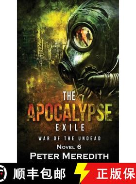 预订 The Apocalypse Exile: The War of the Undead Novel 6 [9780990522270]