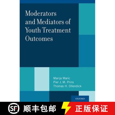 【2-3周达】Moderators and Mediators of Youth Treatment Outcomes [9780199360345]