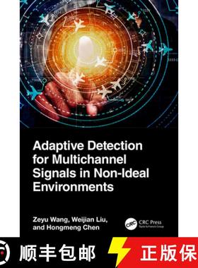 【3-4周达】Adaptive Detection for Multichannel Signals in Non-Ideal Environments [9781032762920]