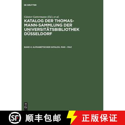 【3-4周达】精装 Katalog der Thomas-Mann-Sammlung der Universitätsbibliothek Düsseldorf, Band 4, Alp... [9783598222740]