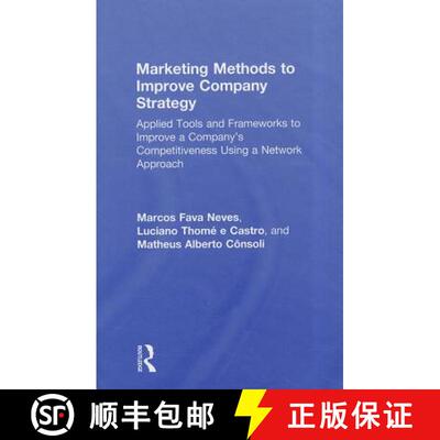 【3-4周达】精装 Marketing Methods to Improve Company Strategy : Applied Tools and Frameworks to Impro... [9780415873758]