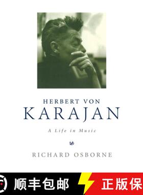 【3-4周达】Herbert Von Karajan : A Life in Music [9781845952174]