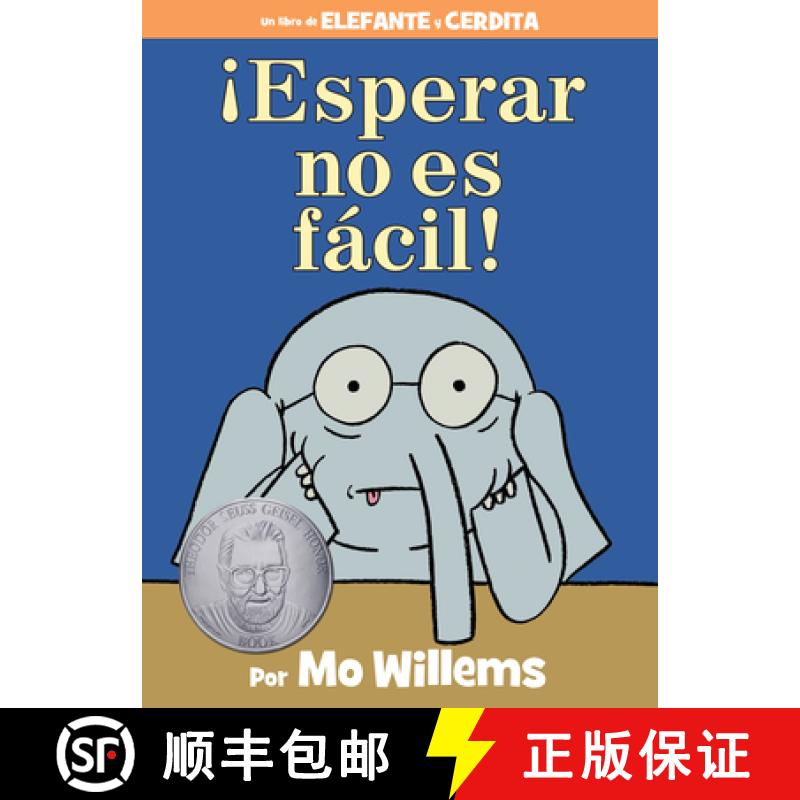 【3-4周达】¡Esperar No Es Fácil! (an Elephant and Piggie Book, Spanish Edition) [9781484786987]