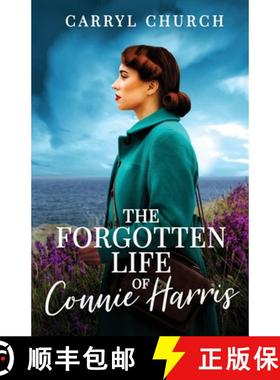 【3-4周达】The Forgotten Life of Connie Harris: The beautifully written and absolutely unputdownable ... [9781781897997]