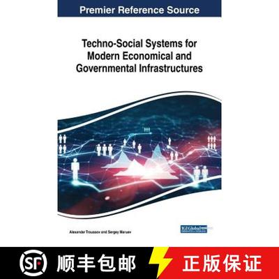 【3-4周达】Techno-Social Systems for Modern Economical and Governmental Infrastructures [9781522555865]