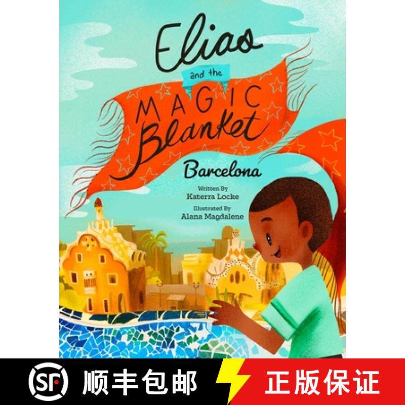 预订 Elias and the Magic Blanket: Barcelona [9780578820484]