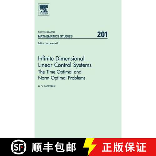 【3-4周达】精装 Infinite Dimensional Linear Control Systems: The Time Optimal and Norm Optimal Proble... [9780444516329]