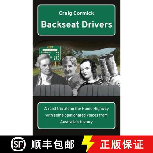 【3-4周达】Backseat Drivers: A road trip along the Hume Highway with some opinionated voices from Aus... [9781760415051]