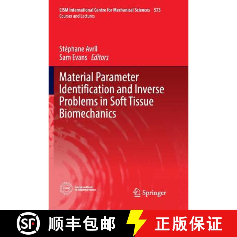 【3-4周达】Material Parameter Identification and Inverse Problems in Soft Tissue Biomechanics [9783319832029]