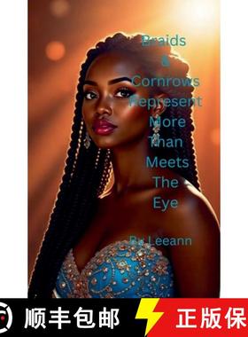 预订 Braids & Cornrows Represent More Than Meets The Eye [9798230873921]