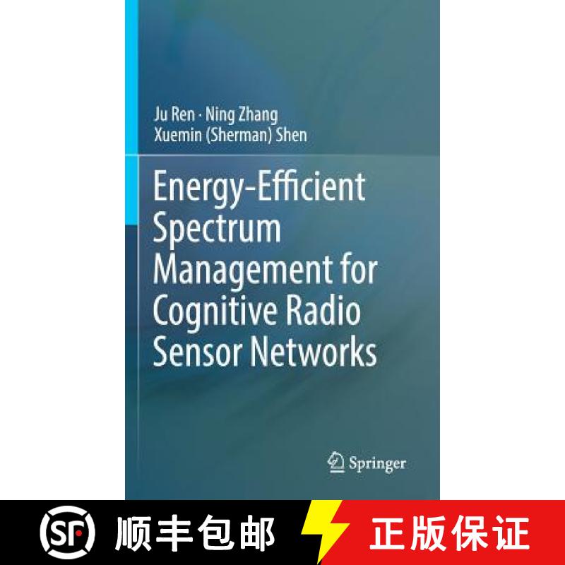 【3-4周达】Energy-Efficient Spectrum Management for Cognitive Radio Sensor Networks [9783319603179]