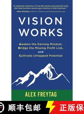 【3-4周达】Vision Works: Awaken the Earning Mindset,  Bridge the Missing Profit Link, and  Cultivate ... [9781636800196]