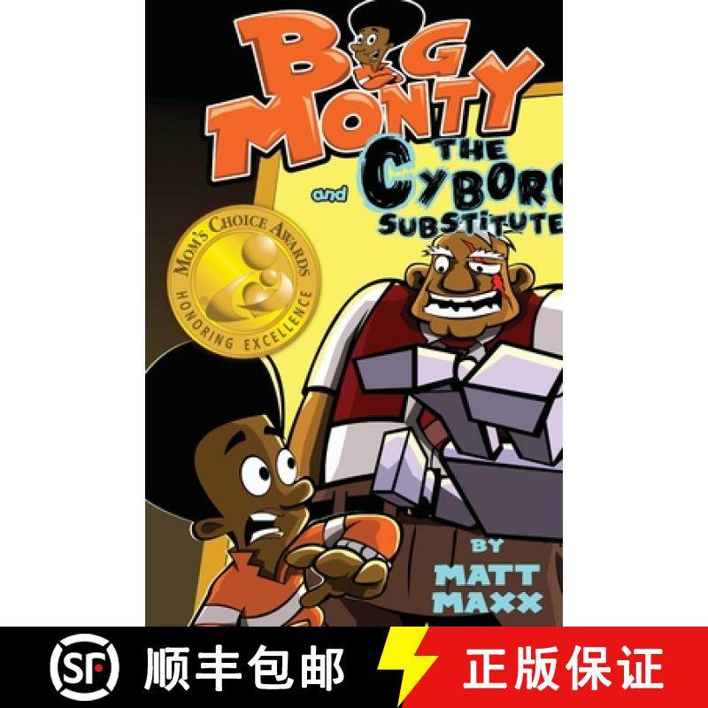 【3-4周达】Big Monty and the Cyborg Substitute [9781733743556]