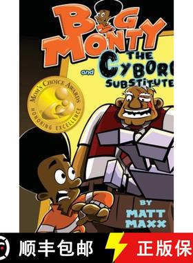 【3-4周达】Big Monty and the Cyborg Substitute [9781733743556]