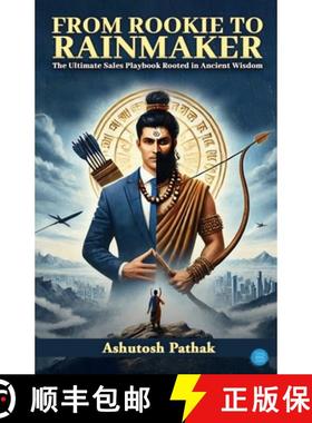 预订 From Rookie to Rainmaker: The Ultimate Sales Playbook Rooted in Ancient Wisdom [9789370183827]
