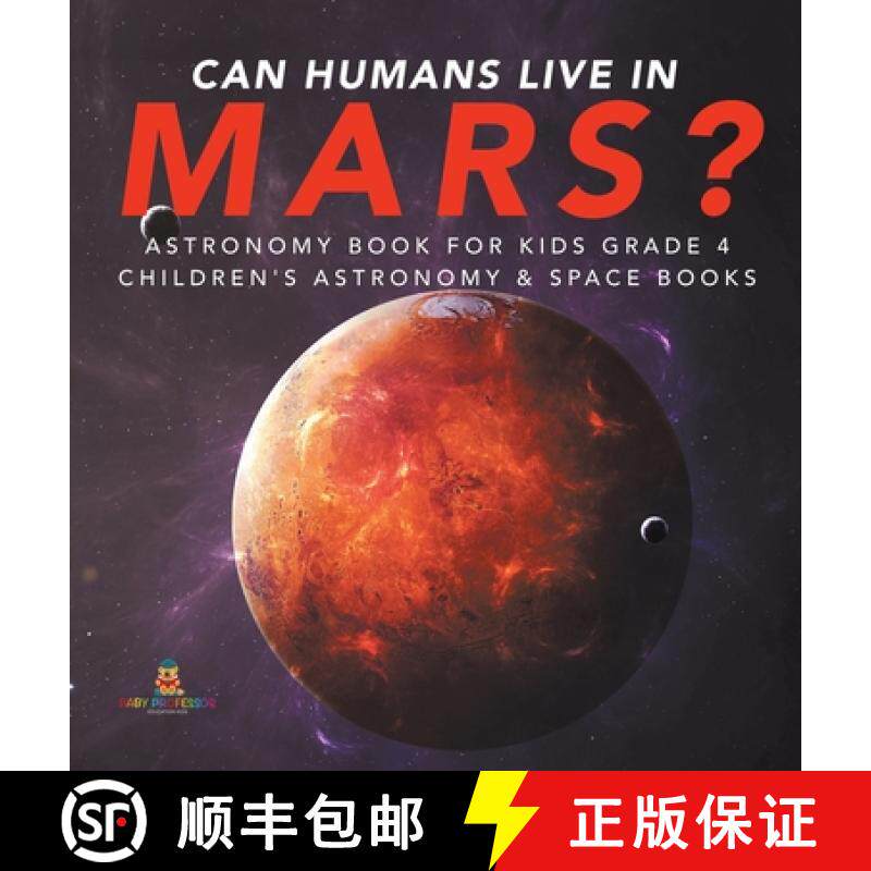 【3-4周达】Can Humans Live in Mars? | Astronomy Book for Kids Grade 4 | Children's Astronomy & Space ... [9781541975576]