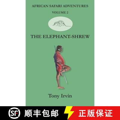 【3-4周达】African Safari Adventures: The Elephant-Shrew [9781912955039]