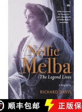 【3-4周达】Nellie Melba: The Legend Lives [9781923042131]