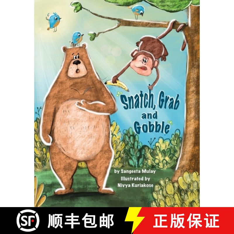 【3-4周达】Snatch, Grab and Gobble: A book about greed, friendship and the joy of sharing [9781838102548]