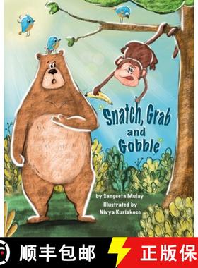 【3-4周达】Snatch, Grab and Gobble: A book about greed, friendship and the joy of sharing [9781838102548]